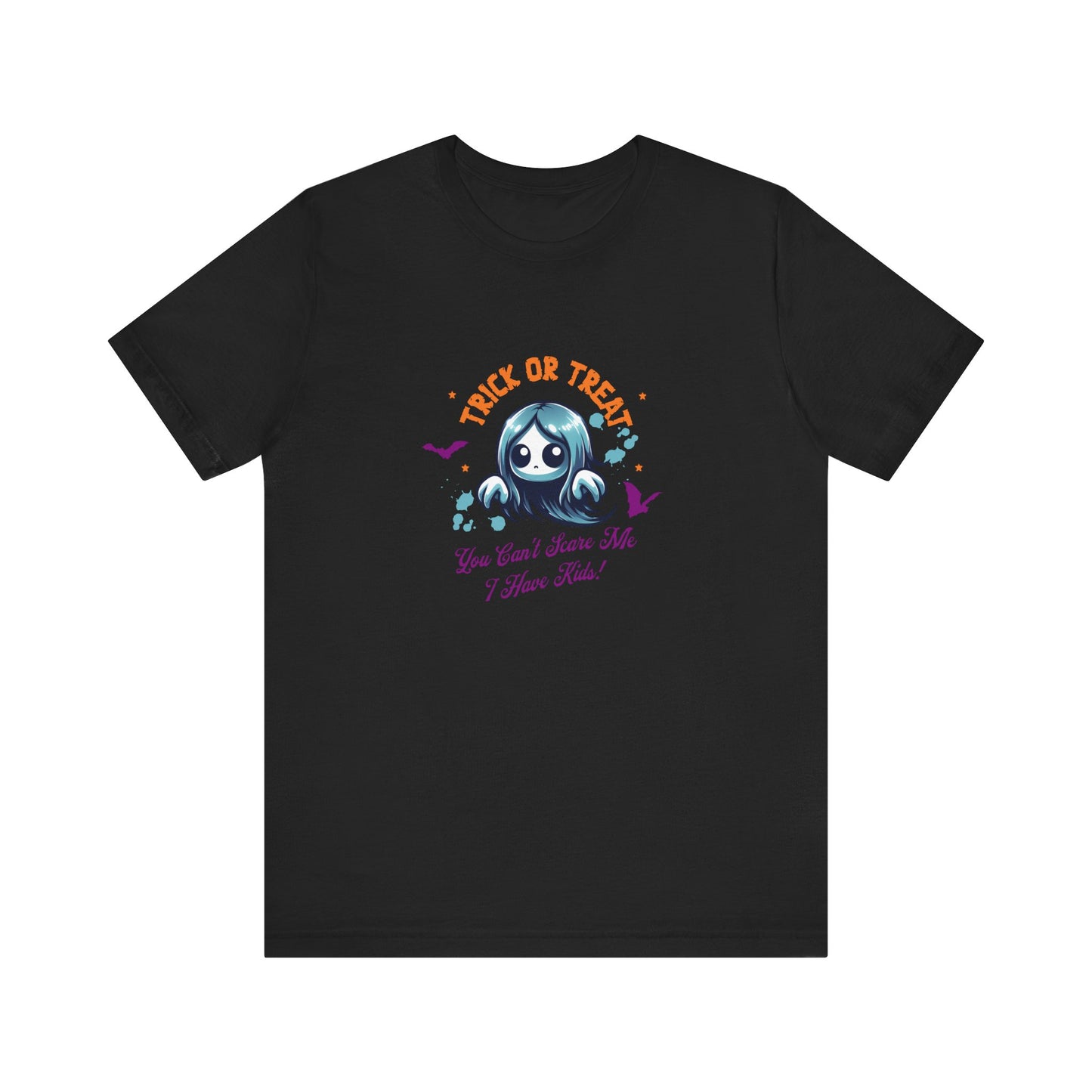 Fun Halloween Trick or Treat T-Shirt - You Can't Scare Me