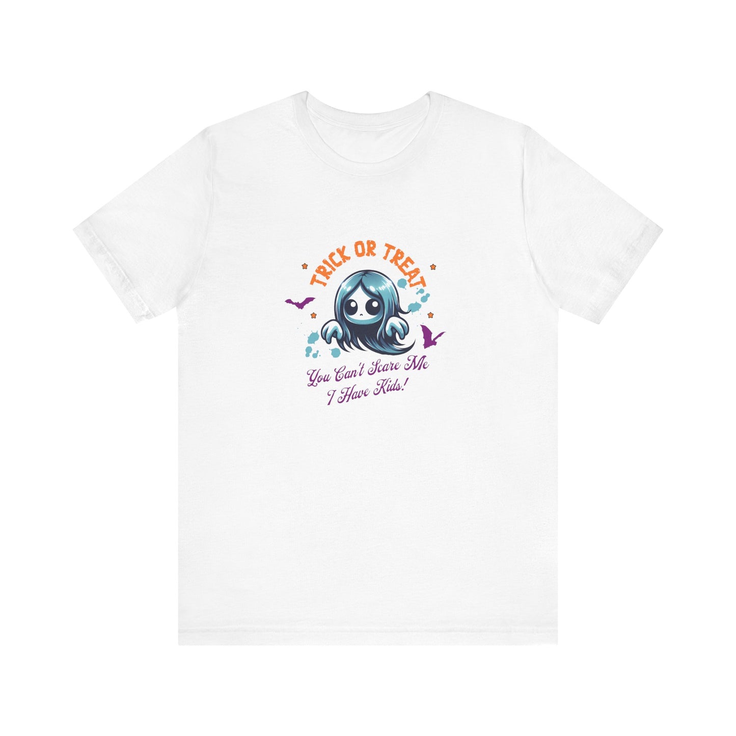 Fun Halloween Trick or Treat T-Shirt - You Can't Scare Me