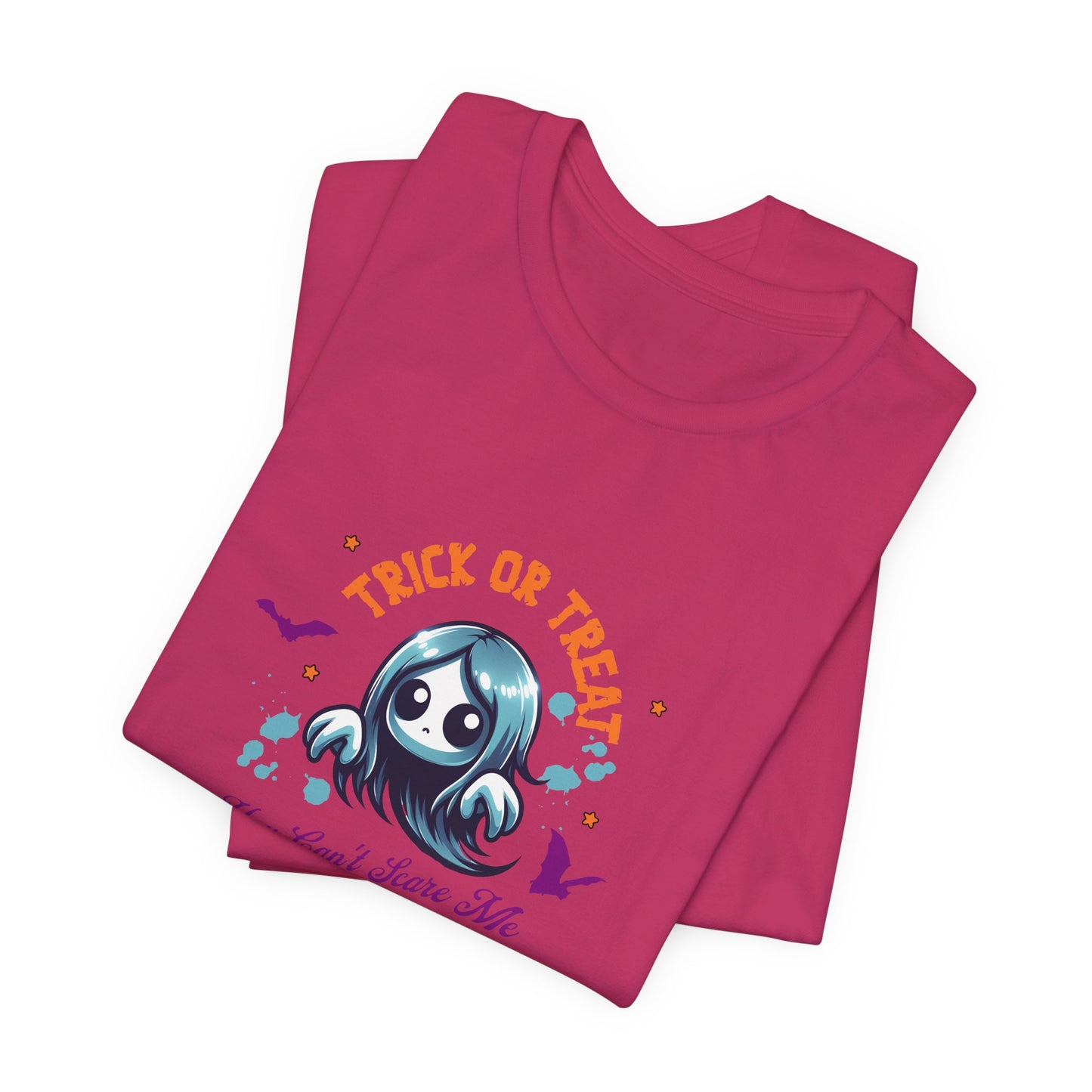 Fun Halloween Trick or Treat T-Shirt - You Can't Scare Me