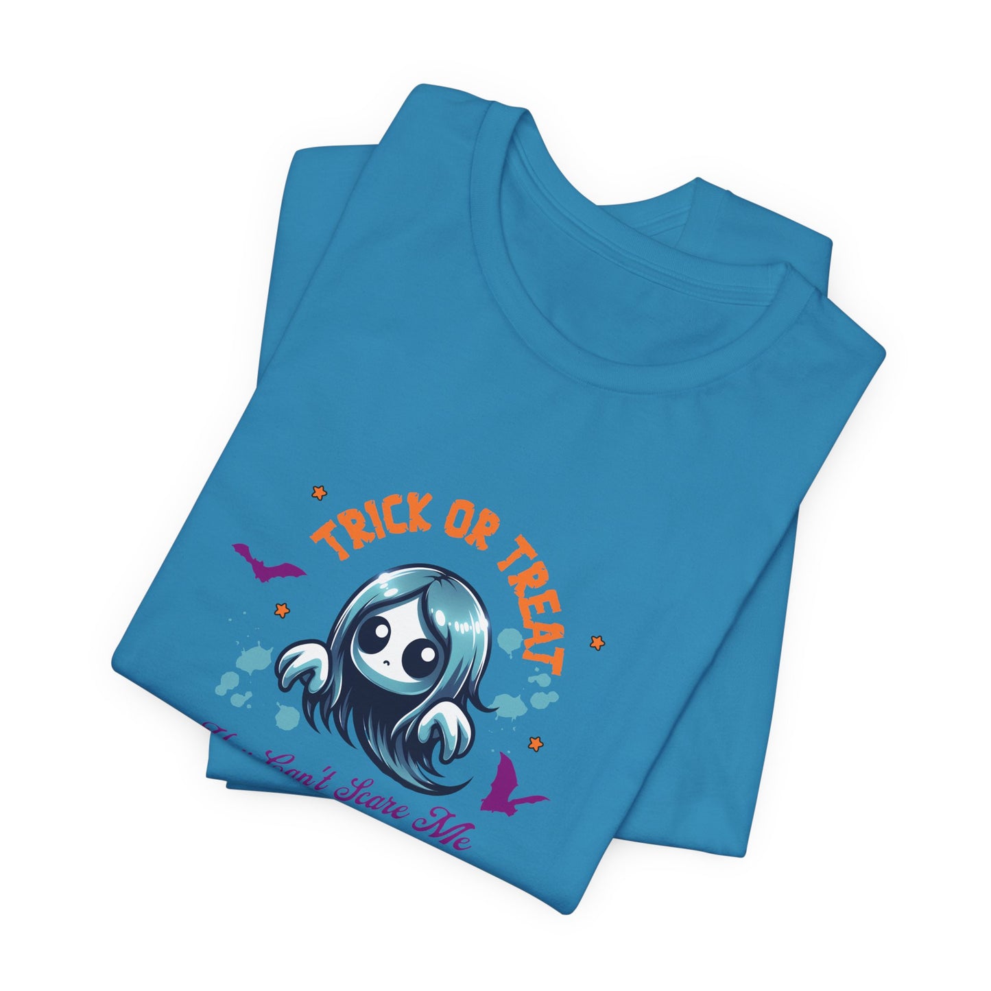 Fun Halloween Trick or Treat T-Shirt - You Can't Scare Me